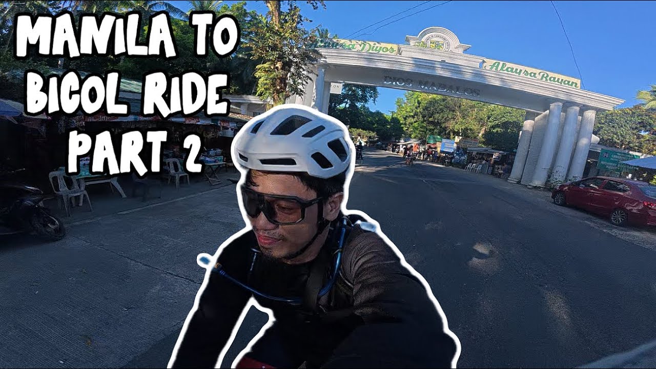 Manila to Bicol Day 2 Calauag Quezon to Naga City Part 2