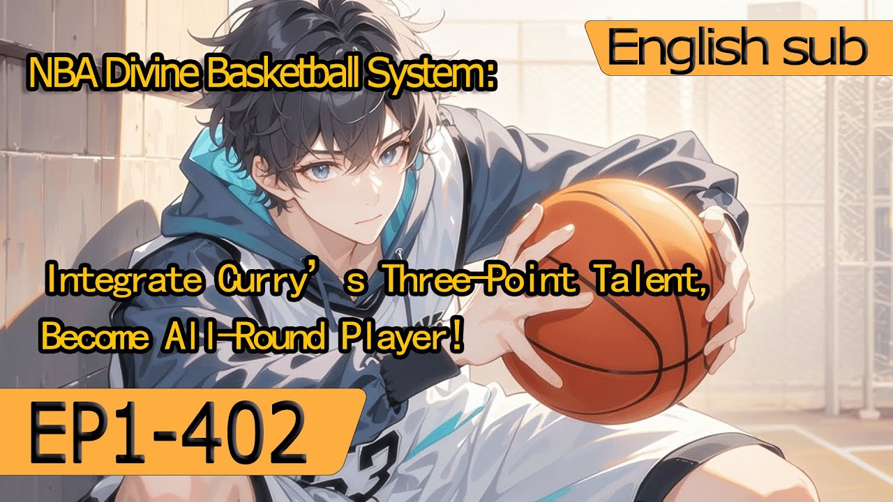 NBA Divine Basketball System:Integrate Curry's Three-Point Talent,Become All-Round Player!