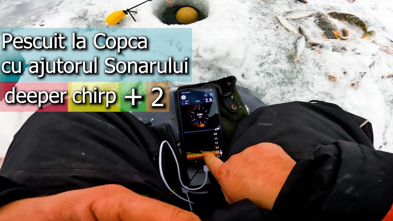Sonarul = prinde mai multi pești ? Pescuit la copca! O partidă de PESCUIT pe GHEATA : Deeper Chirp+2