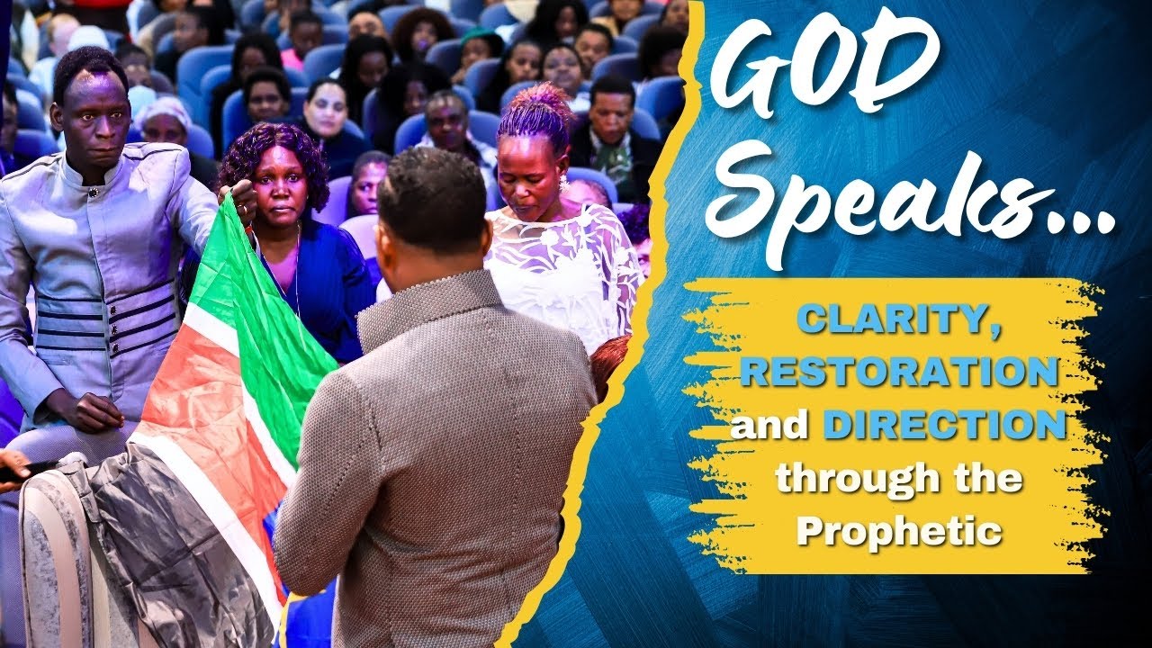 GOD Speaks... CLARITY, RESTORATION and DIRECTION through The Prophetic