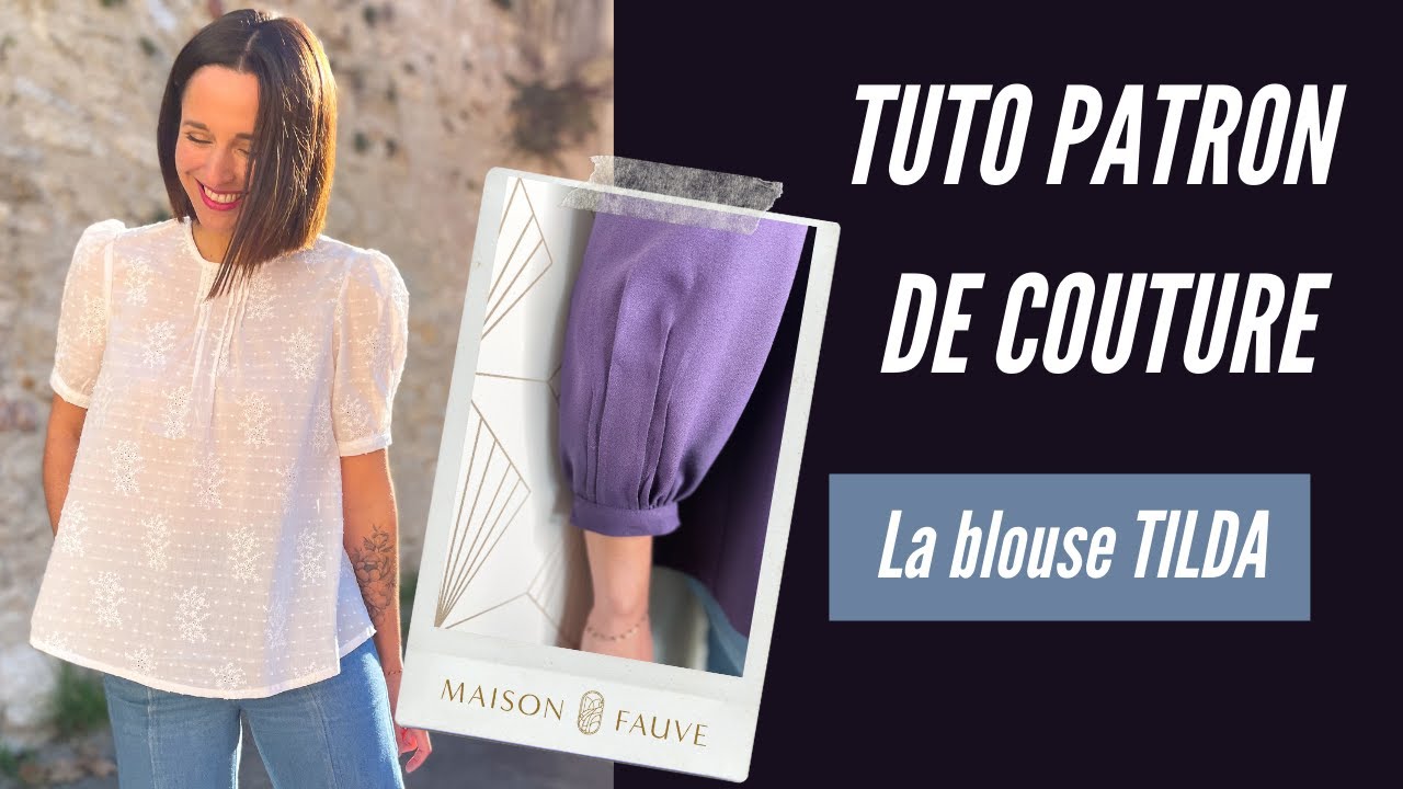 Tuto patron couture 💖 la blouse Tilda