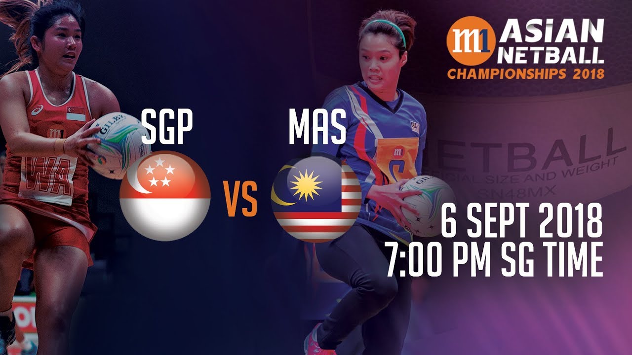 🔴 Singapore 🇸🇬 vs 🇲🇾 Malaysia | Asian Netball Championship 2018