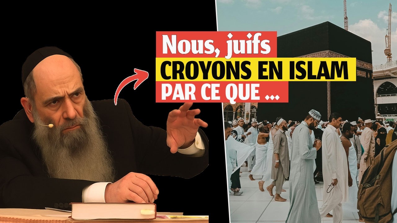 Ce rabbin explique pourquoi l&rsquo;Islam et le Juda&iuml;sme se ressemblent tant // Une r&eacute;v&eacute;lation choc !