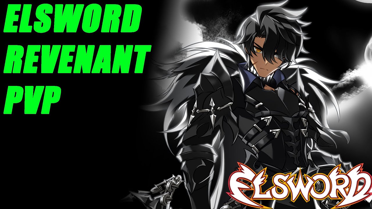 Elsword Revenant PVP 1v1 (No Force Skills / Mods Skills)