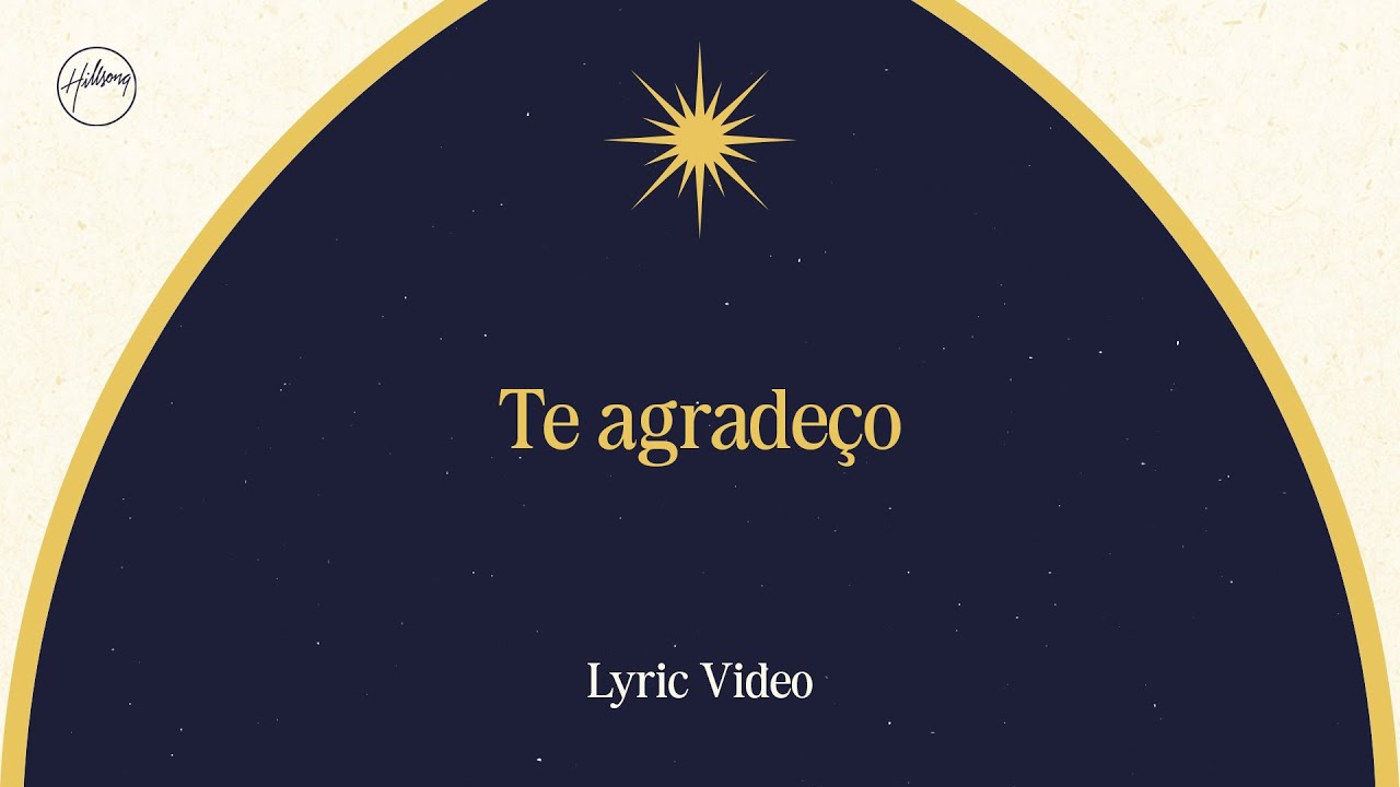 Te agradeço - Lyric Video | Hillsong em Português