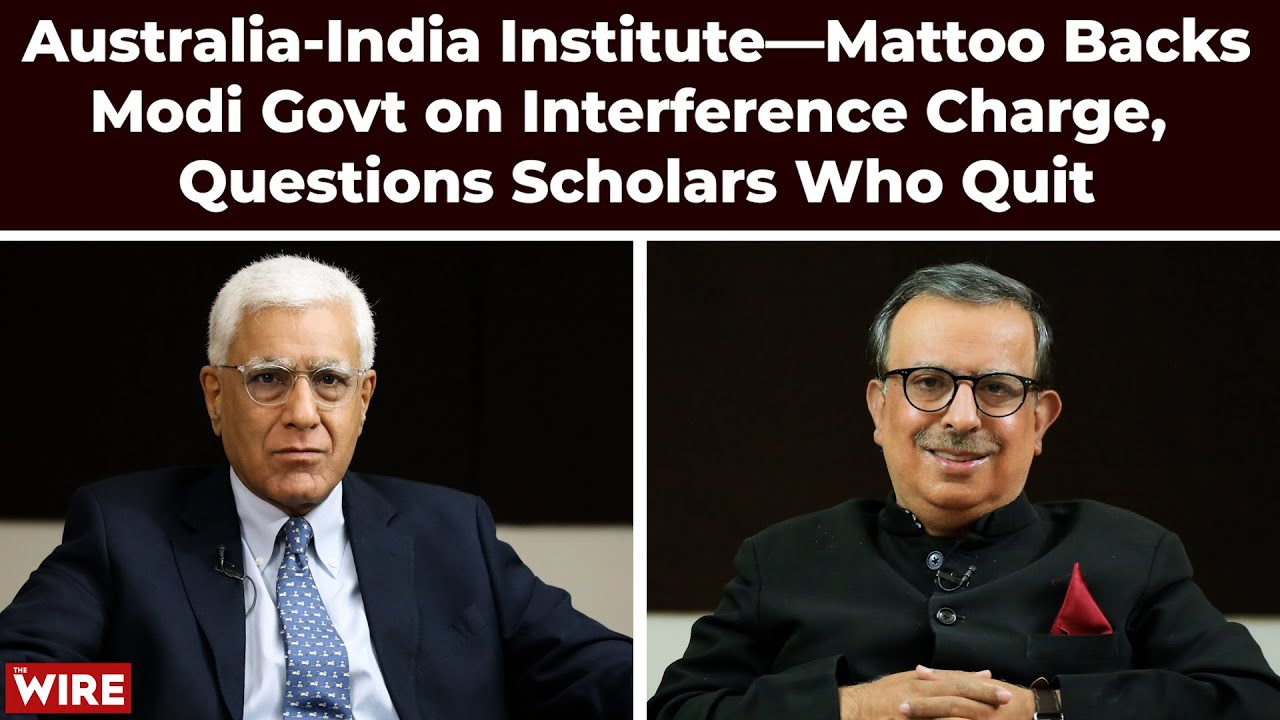 Mattoo Backs Modi Govt on Interference Charge, Questions Scholars Who Quit Australia-India Institute