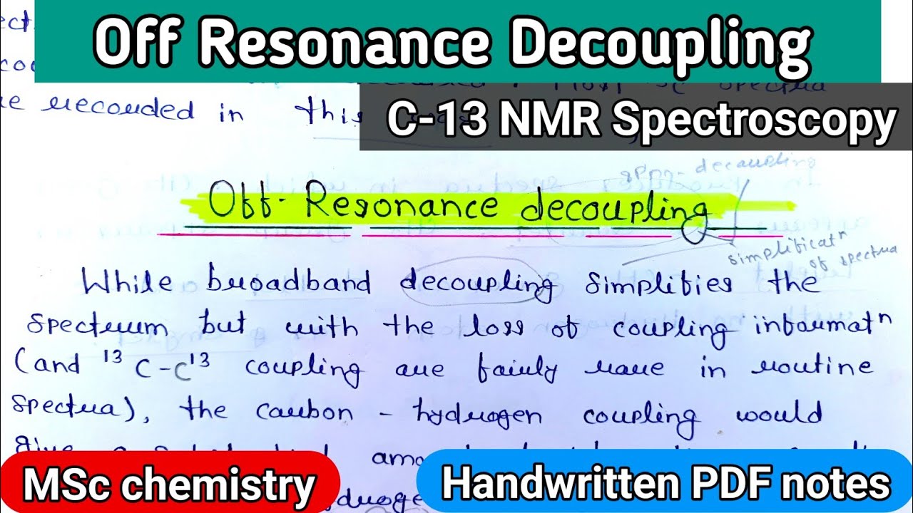 Off resonance decoupling | C-13 NMR Spectroscopy (@relatechemistry21)