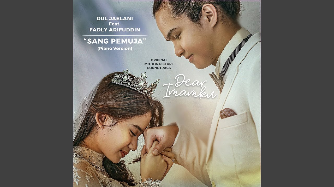Sang Pemuja (Piano Version) (feat. Fadly Arifuddin) (From 