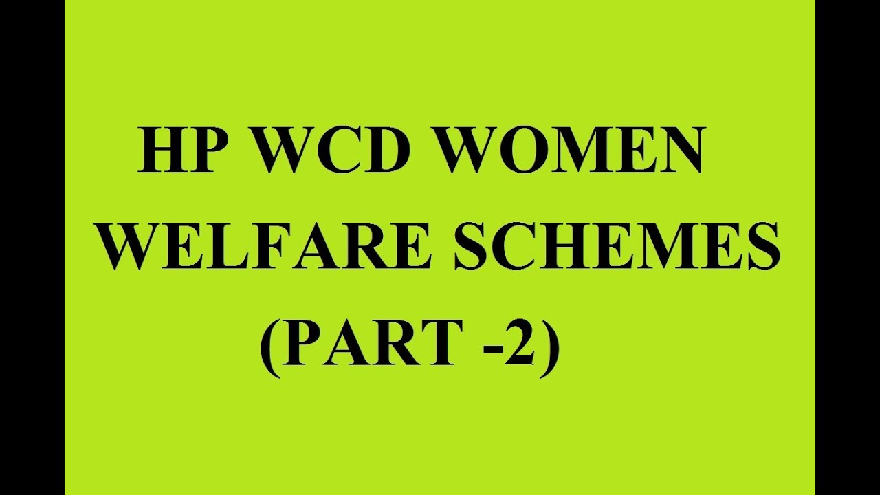 HP WCD Women Welfare Schemes Part 2