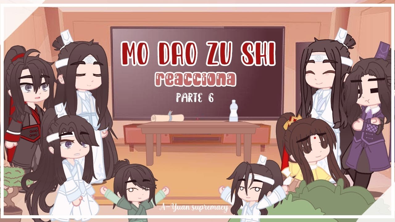 Мо Дао Зу Ши реагирует на....? | Часть 5 [GC] Dai-chan ll титры в описании