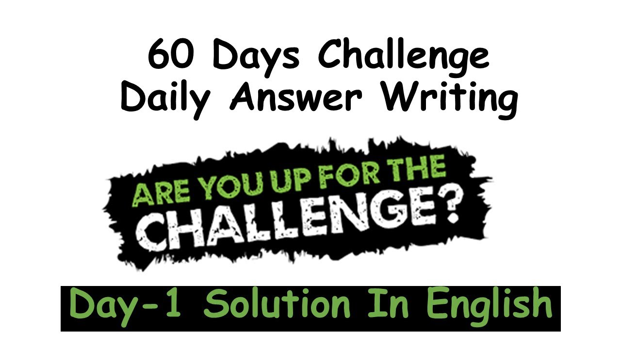 Daily Answer Writing || 60 Days Challenge || UPPSC || BPSC || UKPSC || MPPSC || Day-1 Solution Eng