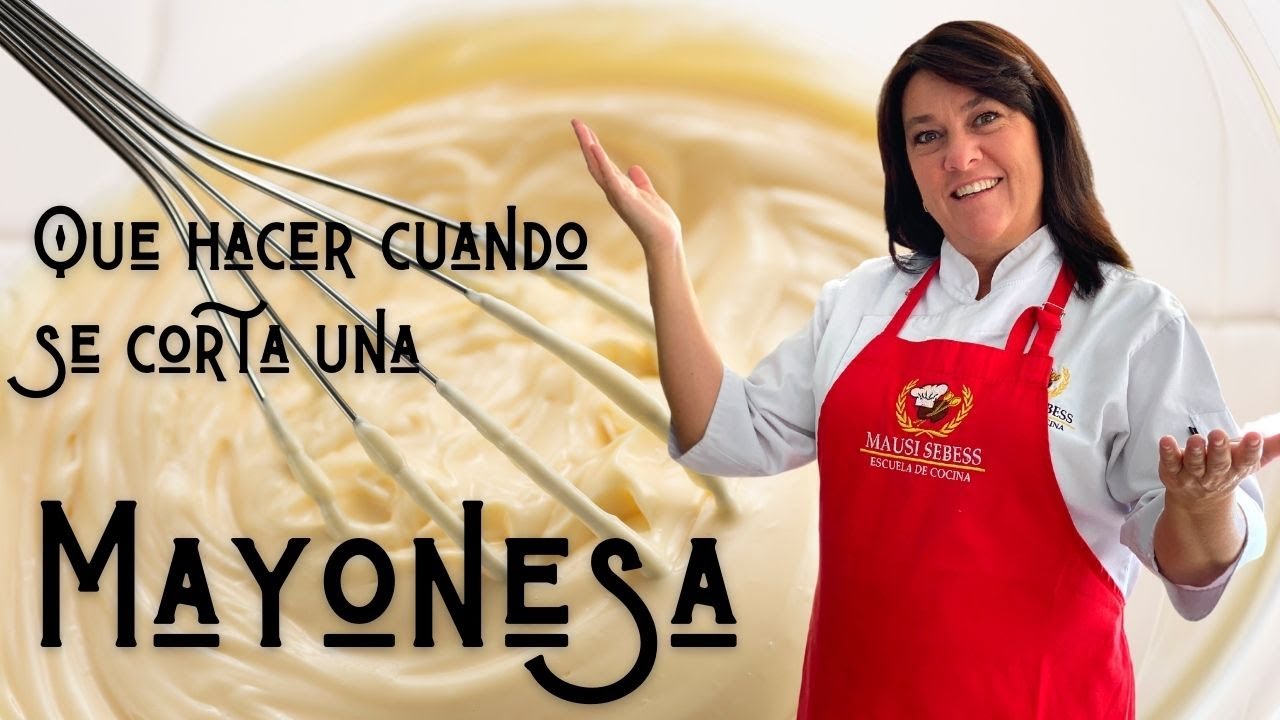 ¿Que hacer cuando se corta una Mayonesa?   4K