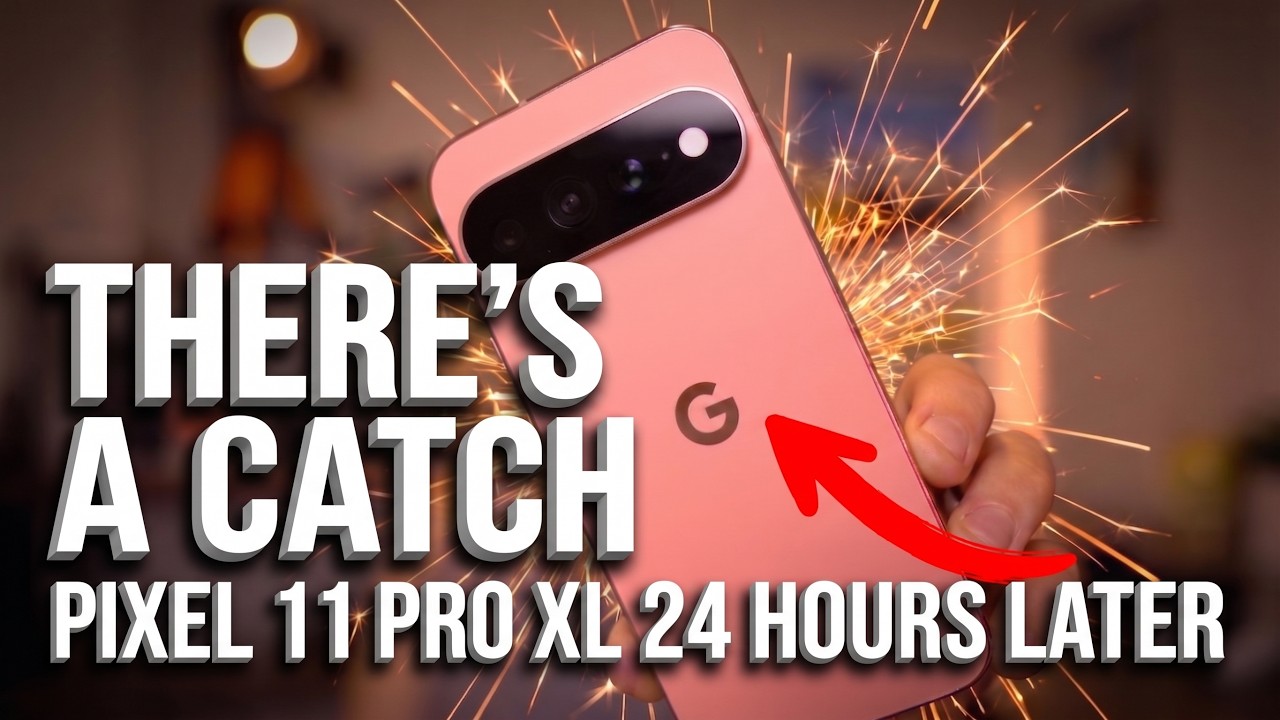 Pixel 11 Pro XL: 24 Hours Later.. The Sad Truth 