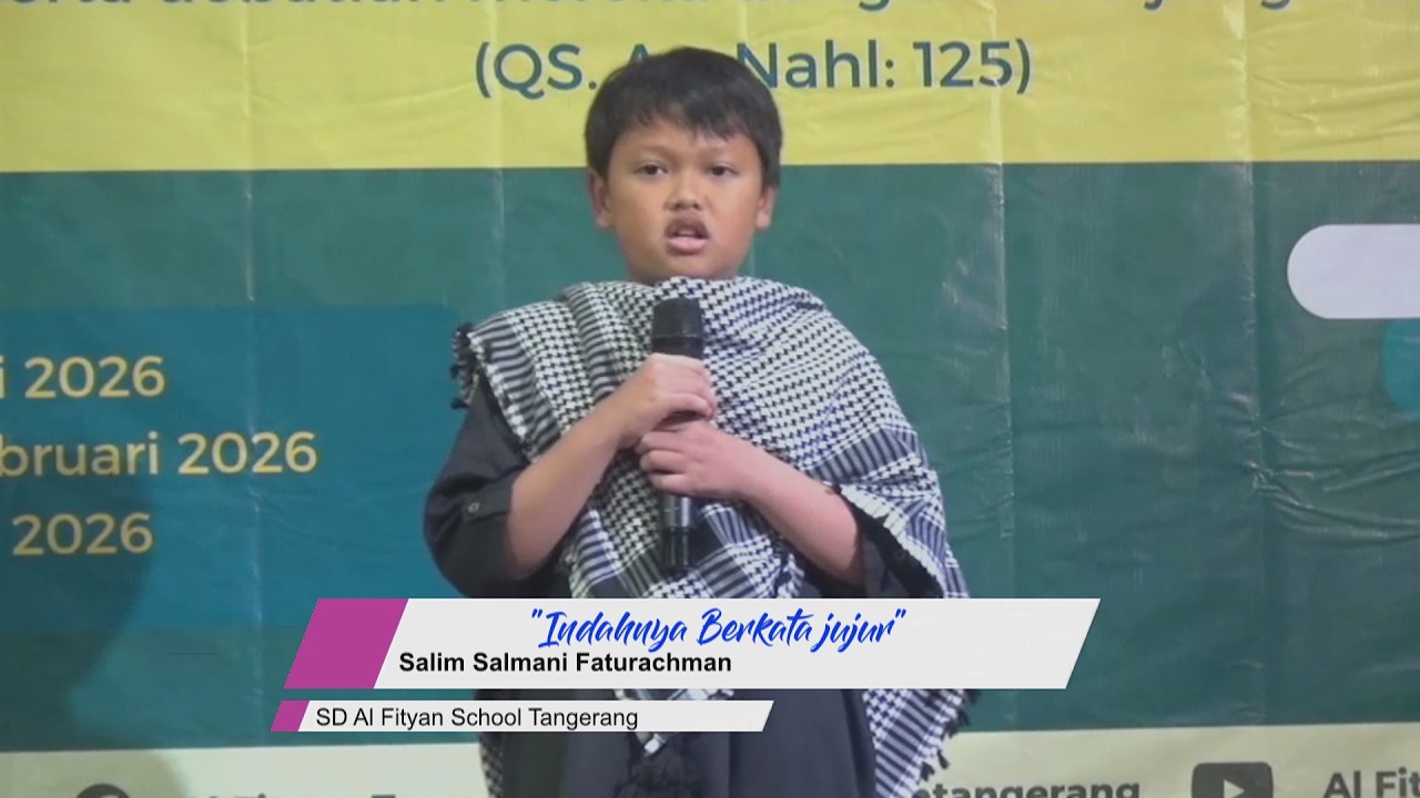 Salim Salmani Faturachman I SD Al Fityan School Tangerang “Indahnya Berkata Jujur”.