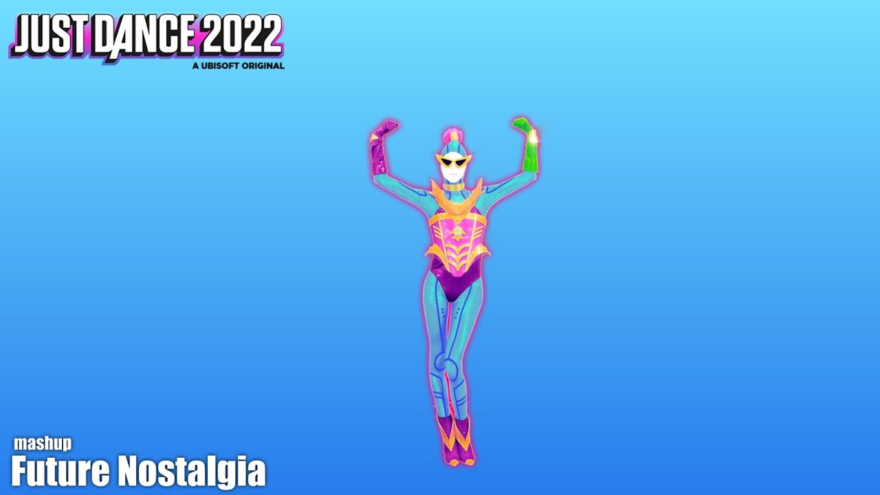 Just dance Fanmade Mashup - Future Nostalgia by Dua Lipa