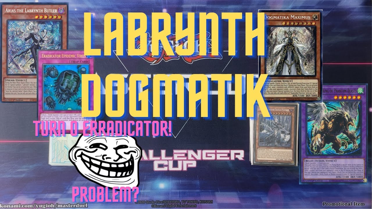 Deck Profile: Labrynth Dogmatik TREMENDO TURNO 0
