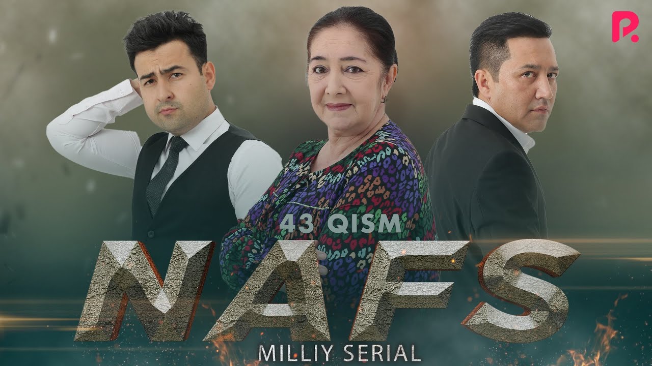 Nafs 43-qism (milliy serial) | Нафс 43-кисм (миллий сериал)