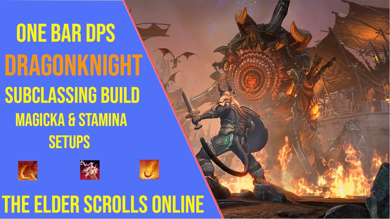 Powerful One Bar Dragonknight DPS Build for ESO Update 49 - Magicka and Stamina Subclassing Setups