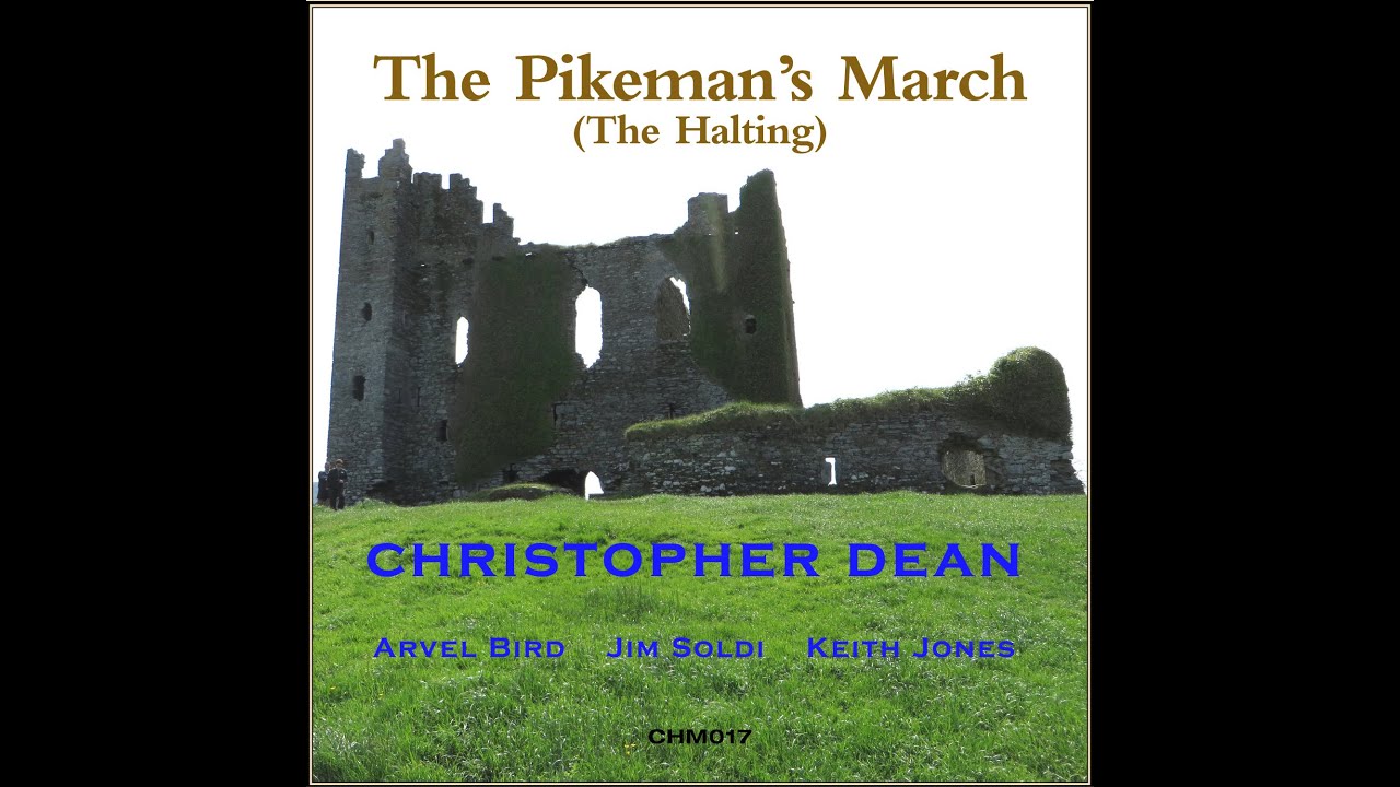 The Pikeman's March - Christopher Dean