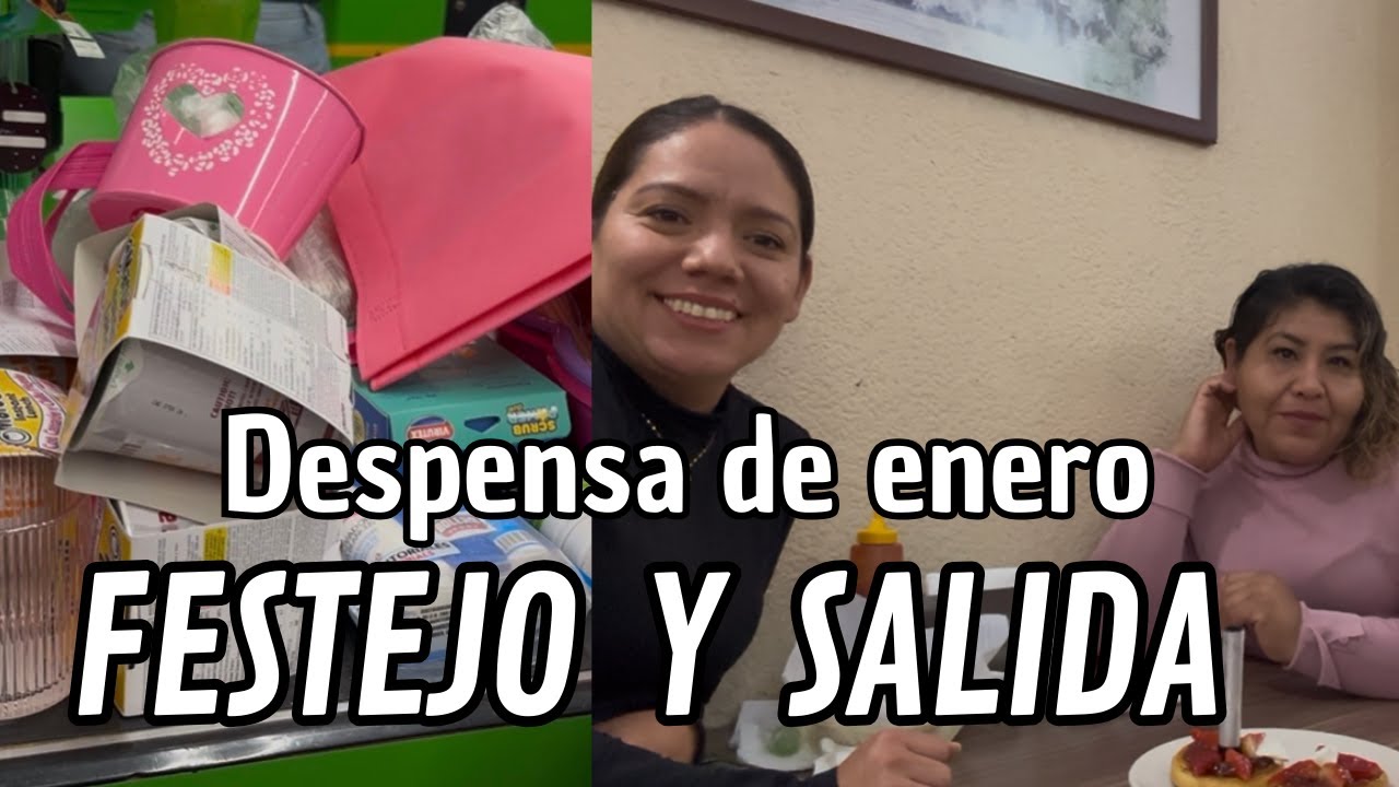 Despensa de enero 🛒 salida y comida de cumpleaños ❤️