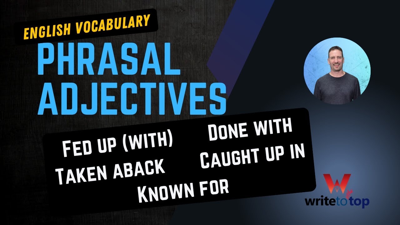 English Vocabulary: Phrasal adjectives
