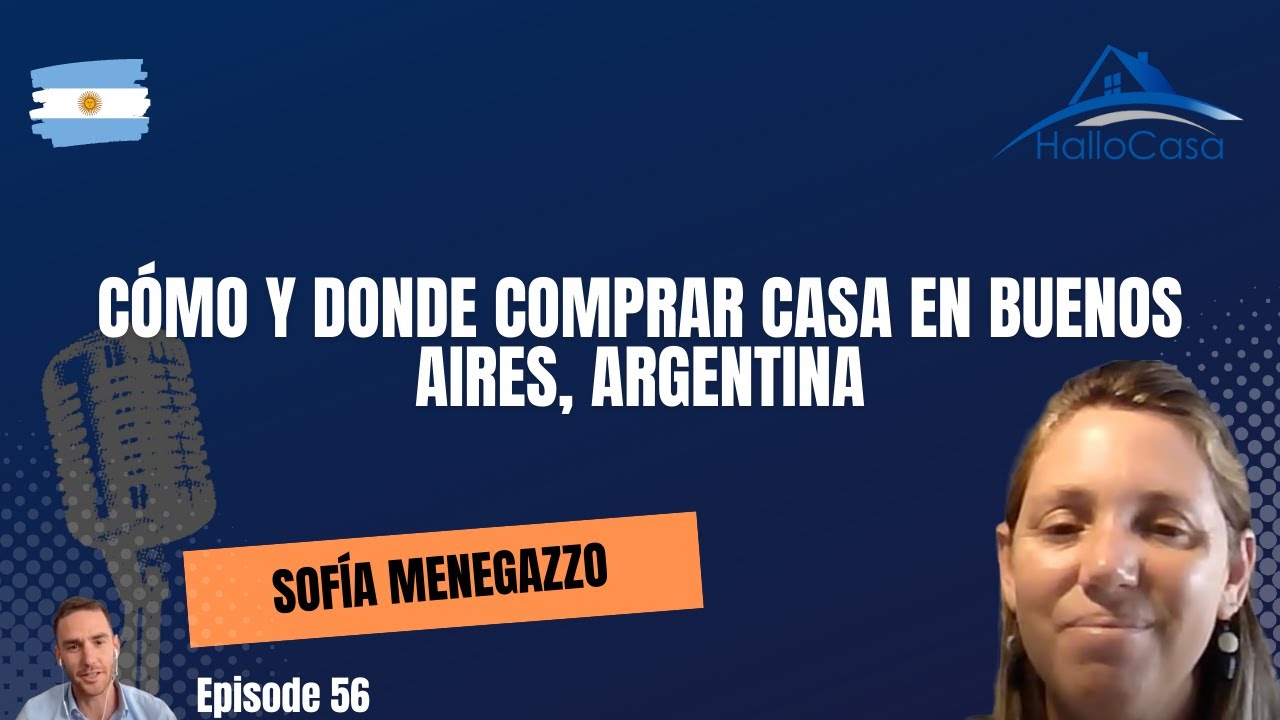 Cómo y donde comprar casa en Buenos Aires, Argentina con Sofía Menegazzo