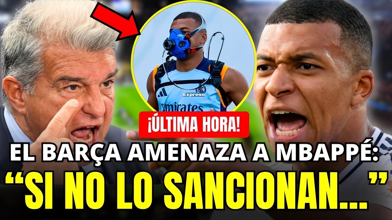 🚨 ESC&Aacute;NDALO TOTAL: EL BAR&Ccedil;A SE PLANTA Y AMENAZA CON NO JUGAR LA FINAL SI NO SANCIONAN A MBAPP&Eacute;