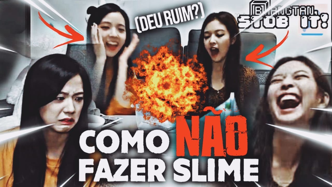 [REDUBLAGEM] Como (NÃO) Fazer Slime Com O BLACKPINK !! | ʙᴀɴɢᴛᴀɴ, sᴛᴏʙ ɪᴛ!