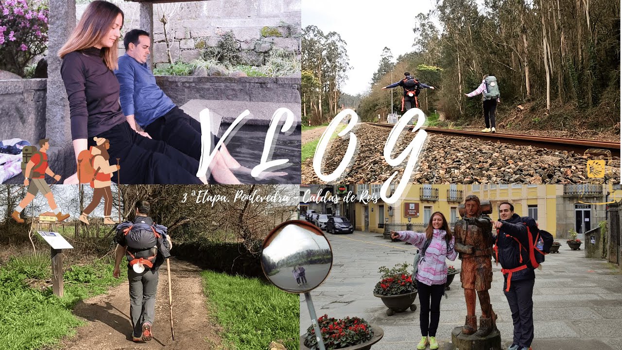 VLOG | ETAPA 3: Camino de Santiago Portugués – Pontevedra Caldas de Reis Aguas Termales Libre Acceso