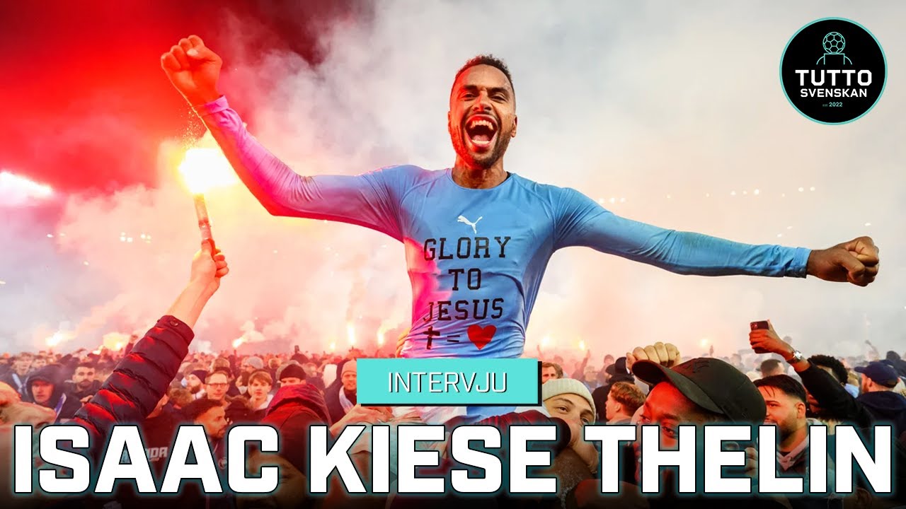 INTERVJU - ISAAC KIESE THELIN