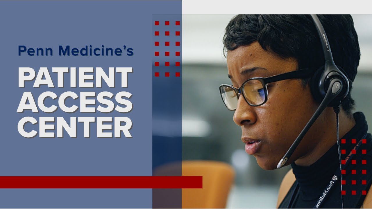 The Penn Medicine Access Center