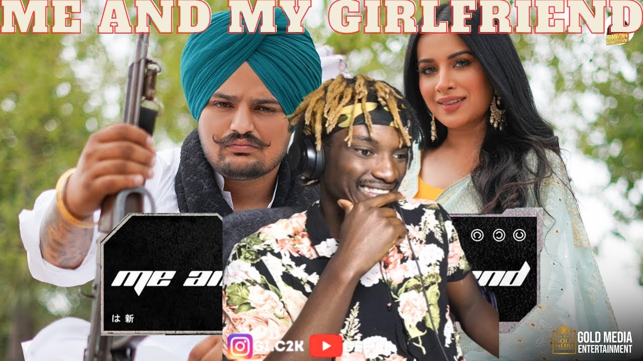 Me And My Girlfriend - Sidhu Moose Wala | First Time Hearing it | Reaction!!!