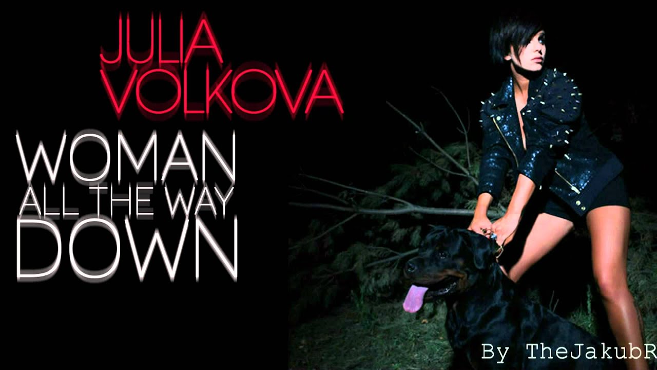 Julia Volkova - Woman All The Way Down [Official Audio] [HD]