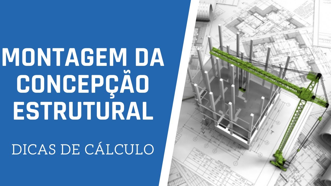 Como fazer uma concepção estrutural