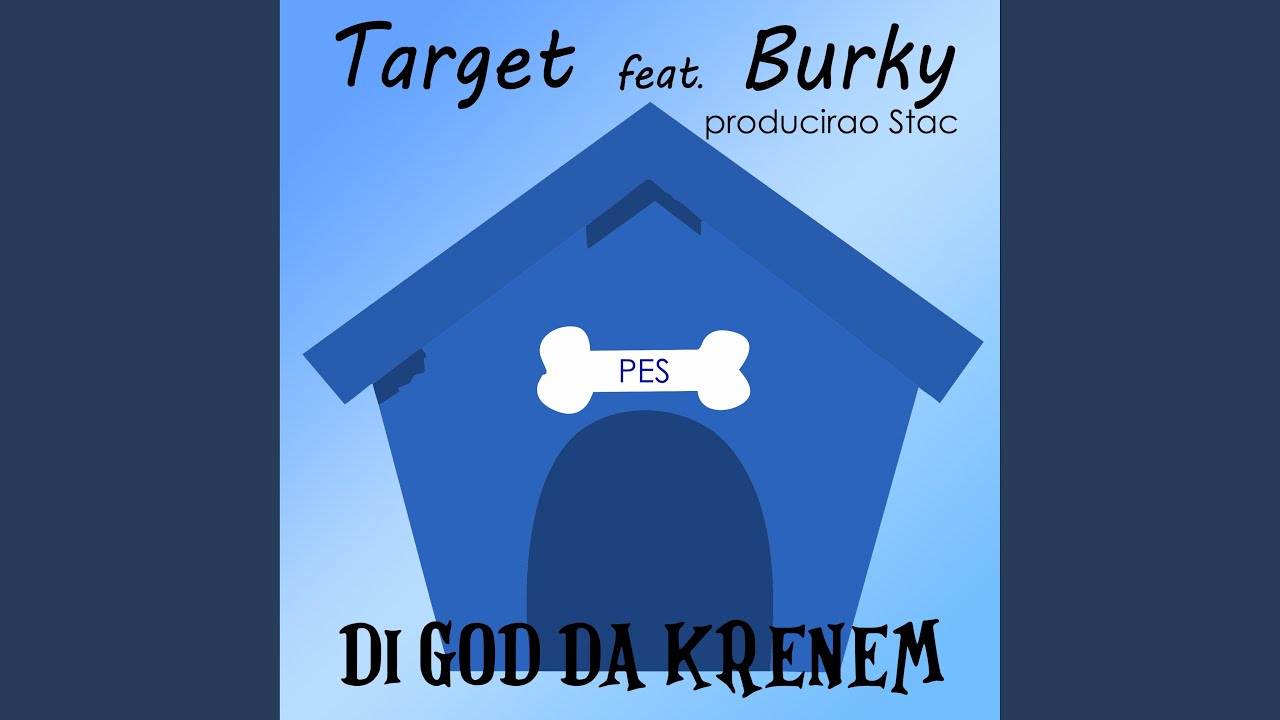 Di God Da Krenem (feat. Target & Burky)