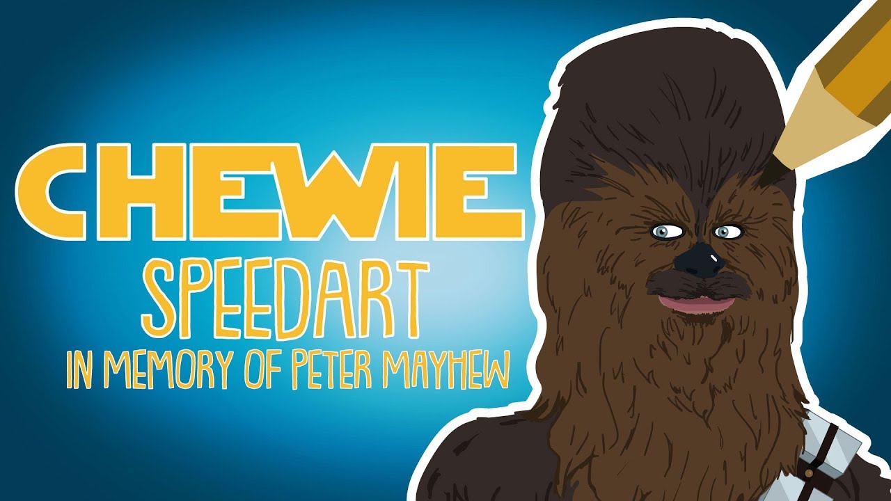 Chewbacca SPEED ART (Rest In Peace Peter Mayhew)