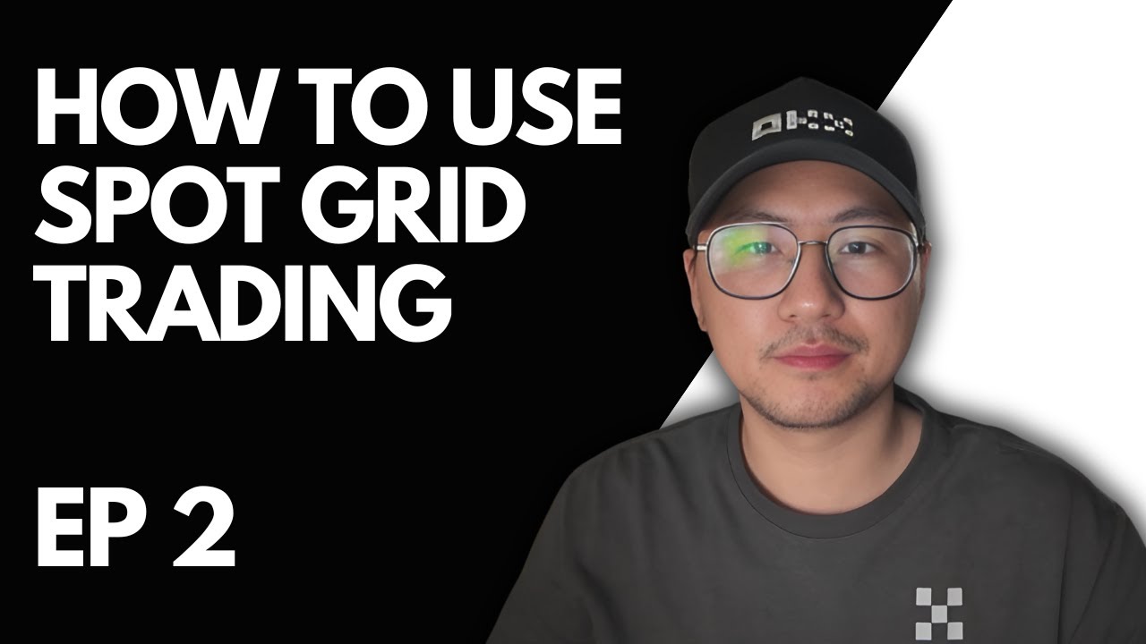 Ep 2 - How to use Spot Grid Trading