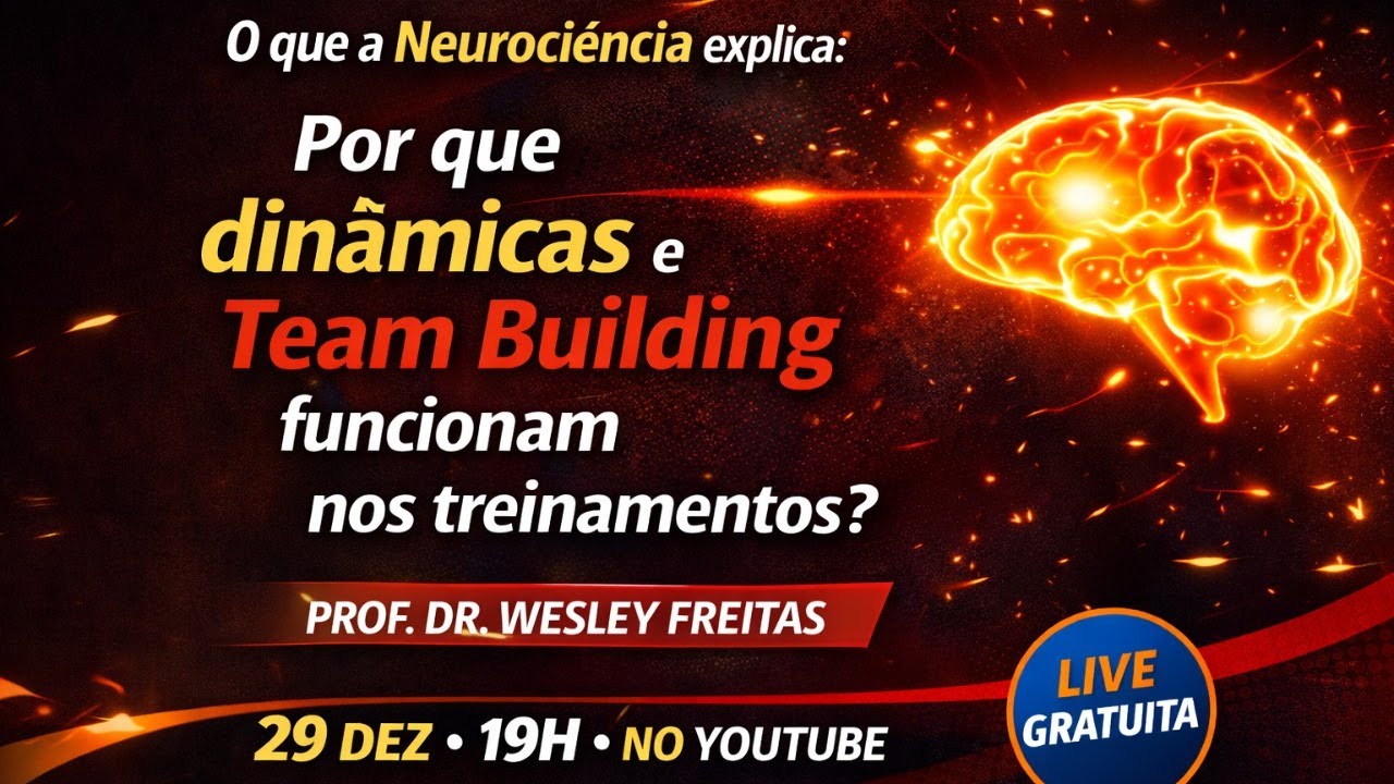 O que a Neurociência explica: Por que as Dinâmicas e Team Building funcionan nos treinamentos?