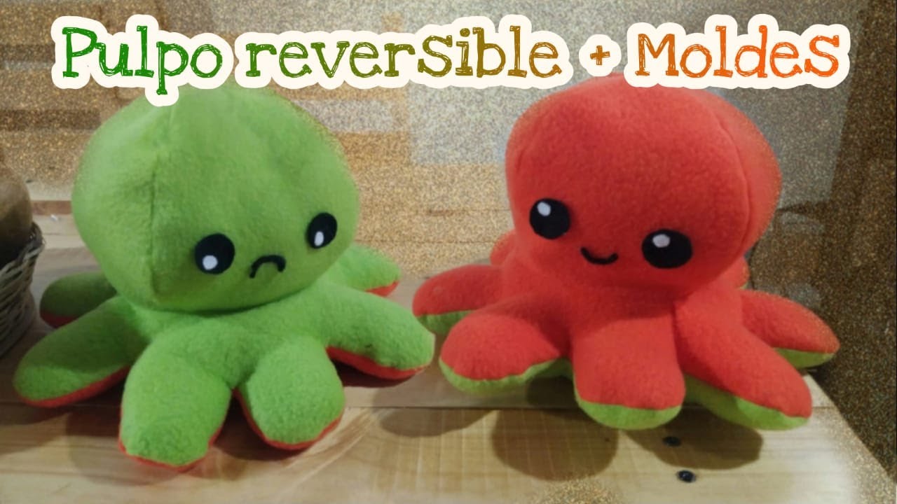 🔴Moldes Gratis / Como Hacer un Pulpo Reversible / DIY .reversible octopus🔴