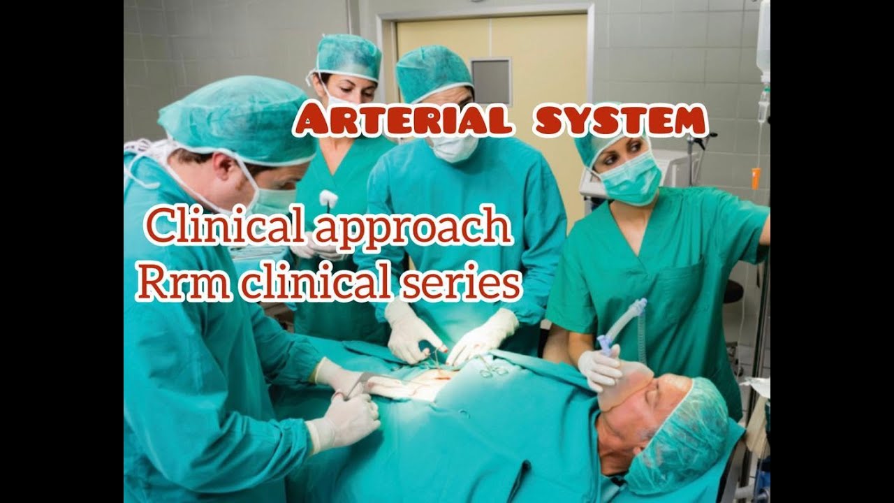 Clinical Approach - Arterial System 2023