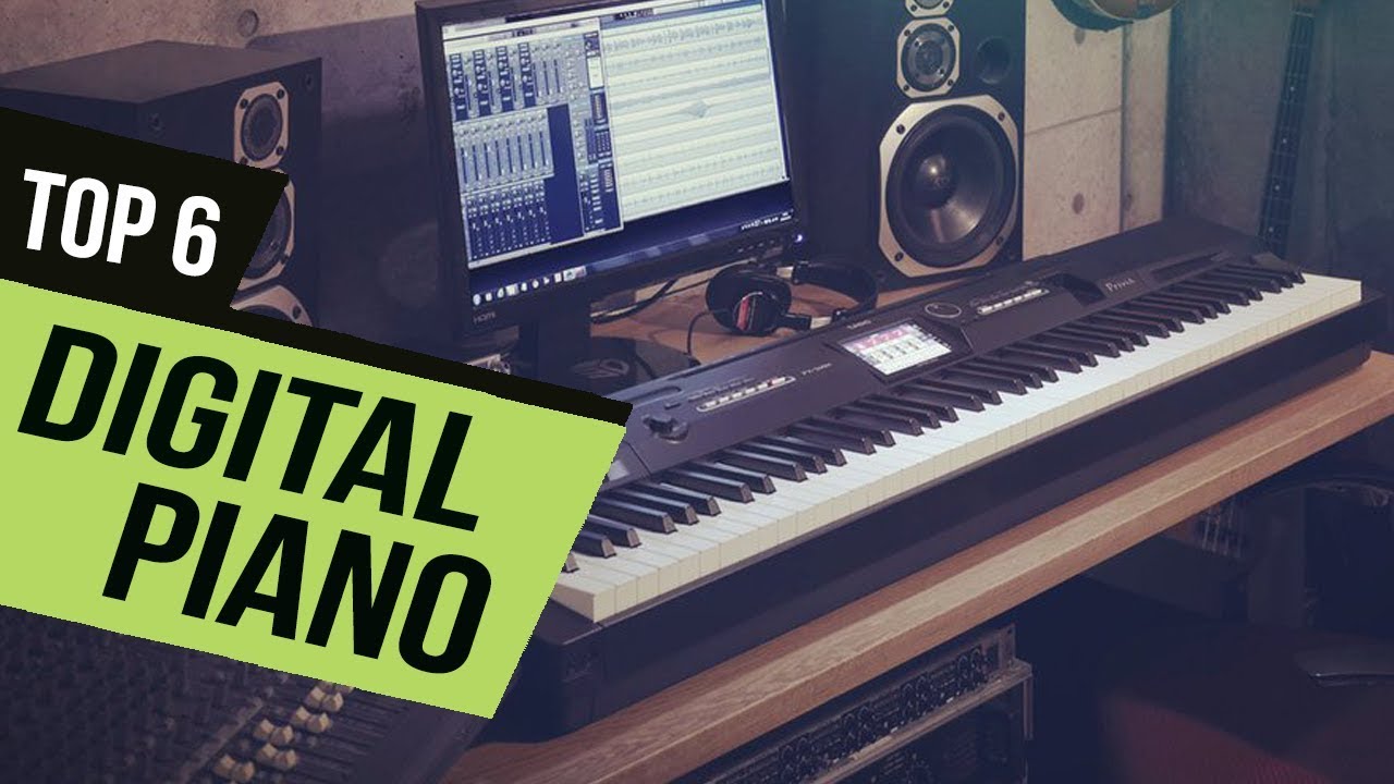 Best Digital Piano of 2020 [Top 6 Picks]