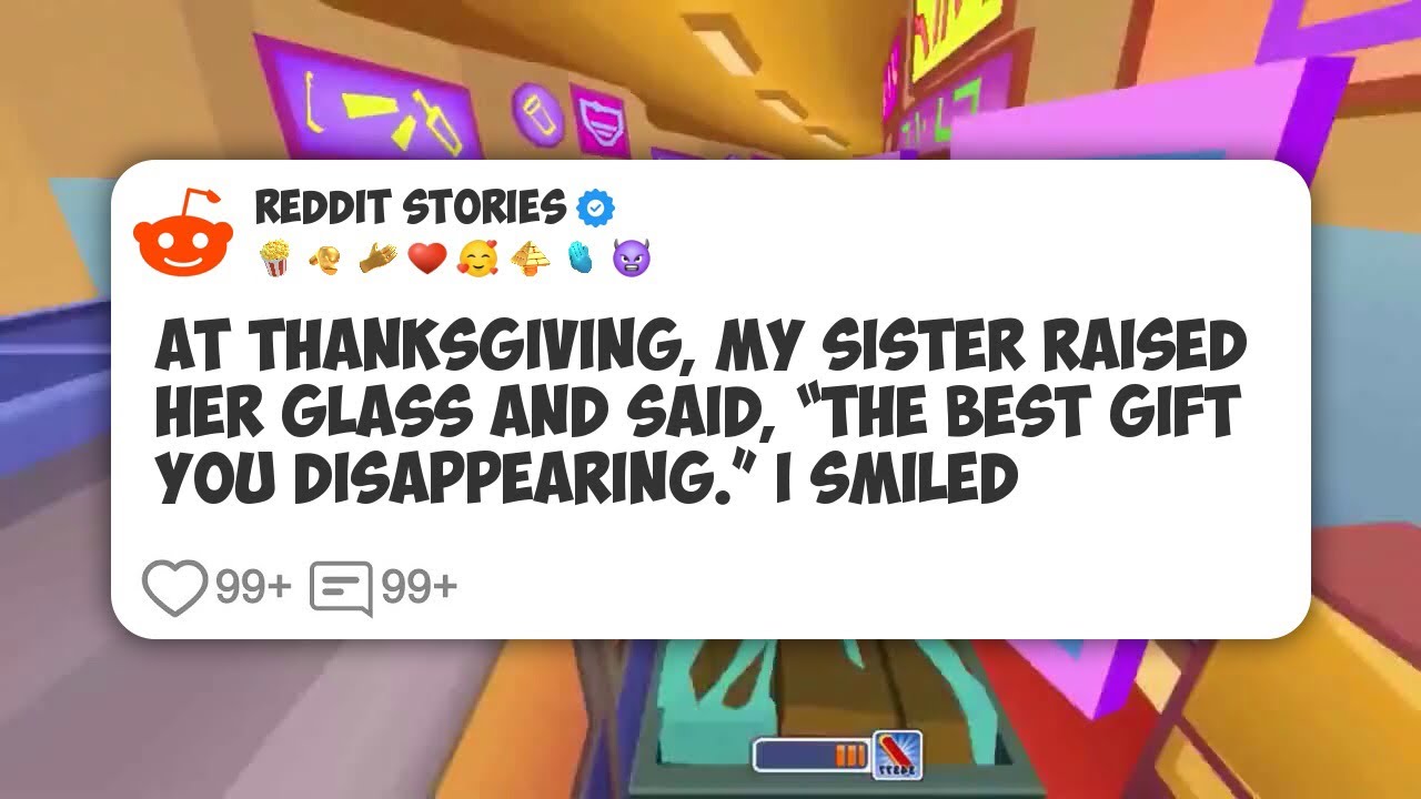 At Thanksgiving, My Sister Raised Her Glass And Said, “The Best Gift You Disappearing.” I #reddit 