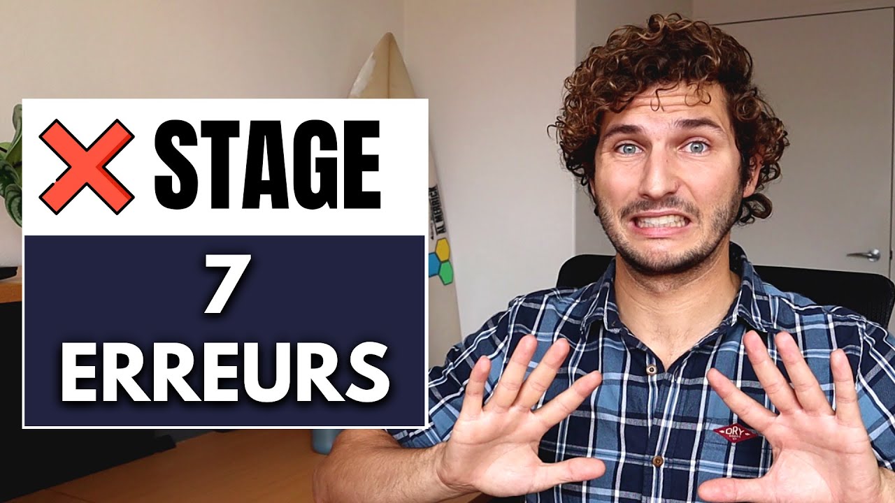 ⛔ 7 Erreurs à Éviter Dans Ton Stage