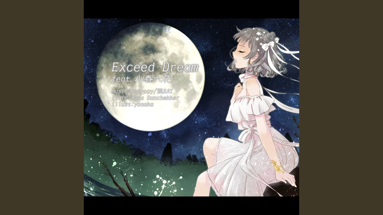 Exceed Dream