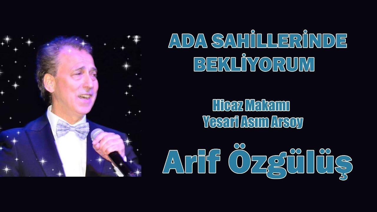 ARİF ÖZGÜLÜŞ - ADA SAHİLLERİNDE BEKLİYORUM
