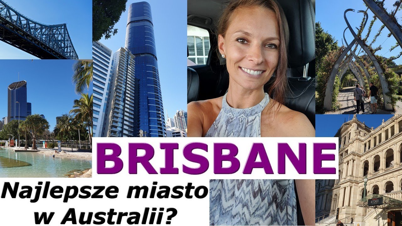 BRISBANE- najlepsze miasto Australii? Co Warto zobaczyć w Australii?