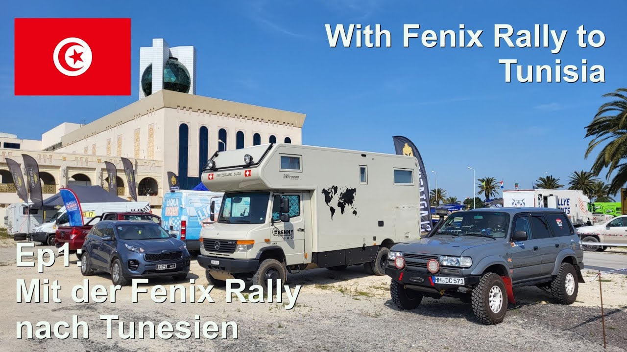 Ep1: Mit der Fenix Rally nach Tunesien / With Fenix Rally to Tunisia