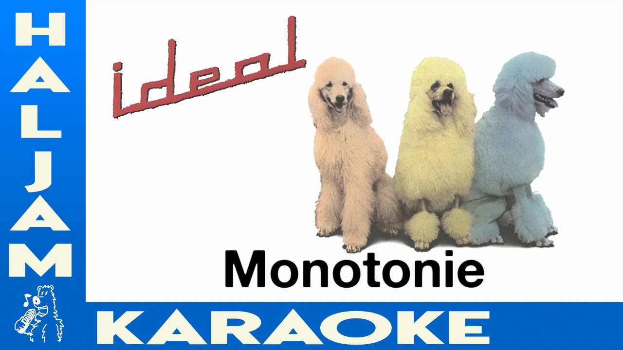 Ideal - Monotonie (karaoke)