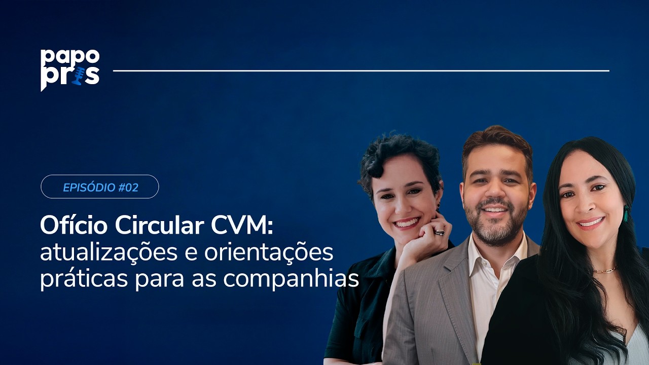 #02 - Ofício Circular CVM: atualizações e orientações práticas para as companhias