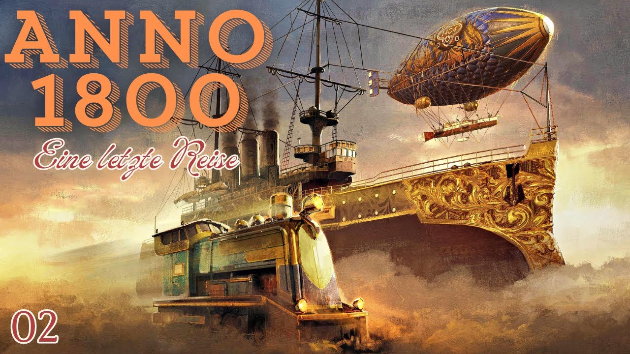 Handwerker in Sicht - Anno 1800 - Folge 2 - Alle DLC inkl. Mods - [German/Deutsch]